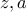 z, a