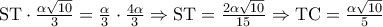 \textrm{ST}\cdot \frac{\alpha \sqrt{10}}{3}=\frac{\alpha }{3}\cdot \frac{4\alpha }{3}\Rightarrow \textrm{ST}=\frac{2\alpha \sqrt{10}}{15}\Rightarrow \textrm{TC}=\frac{\alpha \sqrt{10}}{5}