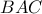 \displaystyle{BAC}