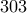 303 303