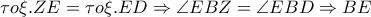 \tau o\xi .ZE=\tau o\xi .ED\Rightarrow \angle EBZ=\angle EBD\Rightarrow BE \tau o\xi .ZE=\tau o\xi .ED\Rightarrow \angle EBZ=\angle EBD\Rightarrow BE
