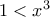1<x^3 1<x^3