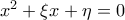 x^2+\xi x+\eta = 0