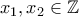 x_1,x_2 \in \mathbb{Z}