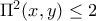 \Pi^2(x,y)\leq 2