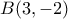 B(3,-2)