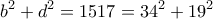 \displaystyle{b^2 +d^2 =1517=34^2 +19^2}
