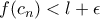 f(c_n)<l+\epsilon