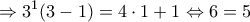\displaystyle{\Rightarrow 3^1(3-1)=4\cdot 1+1  \Leftrightarrow 6=5}