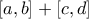 \left[ a,b\right] +\left[ c,d\right]