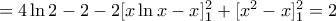 =4\ln 2-2-2[x\ln x-x]_{1}^{2}+[{{x}^{2}}-x]_{1}^{2}=2