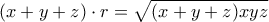 (x+y+z) \cdot r=\sqrt{(x+y+z)xyz}