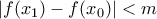 |f(x_1)-f(x_0)|<m