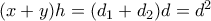 (x+y)h=(d_1+d_2)d=d^2