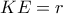 KE=r