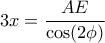 3x=\dfrac{AE}{\cos(2\phi)}