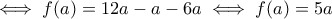 \iff f(a)=12a-a-6a\iff f(a)=5a