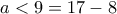 a<9=17-8