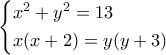 \displaystyle \left\{ \begin{gathered} 
  {x^2} + {y^2} = 13 \hfill \\ 
  x(x + 2) = y(y + 3) \hfill \\  
\end{gathered}  \right.