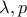 \lambda ,p