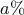 a\%