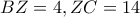 BZ=4, ZC=14