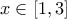 x \in [1,3]