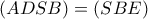 (ADSB)=(SBE) (ADSB)=(SBE)