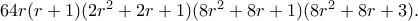 64r(r+1)(2r^2+2r+1)(8r^2+8r+1)(8r^2+8r+3).