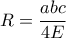 \displaystyle{ R = \frac{abc}{4E}}