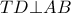TD\bot AB