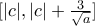 [|c|,|c|+\frac{3}{\sqrt{a}}]