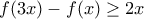 f(3x)-f(x)\geq 2x