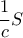 \dfrac {1}{c}S