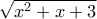 \sqrt {{x^2} + x + 3}