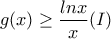 \displaystyle{g(x)\geq \frac{lnx}{x}} (I)
