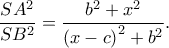 \displaystyle \frac{{S{A^2}}}{{S{B^2}}} = \frac{{{b^2} + {x^2}}}{{{{(x - c)}^2} + {b^2}}}.