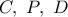 C,\ P,\ D