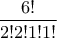 \dfrac{6!}{2!2!1!1!}