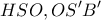\displaystyle{HSO, OS'B'}