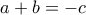 a+b=-c