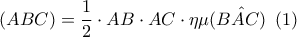 \displaystyle (ABC)=\frac{1}{2}\cdot AB\cdot AC\cdot \eta \mu (\hat{BAC)}\,\,\,(1)