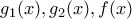 g_{1}(x),g_{2}(x),f(x)