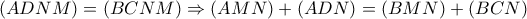 \displaystyle{(ADNM)=(BCNM)\Rightarrow (AMN)+(ADN)=(BMN)+(BCN)}