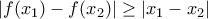 |f(x_1)-f(x_2)|\geq |x_1-x_2|