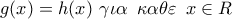 \displaystyle{ 
g(x) = h(x)\,\,\gamma \iota \alpha \,\,\,\kappa \alpha \theta \varepsilon \,\,\,x \in R 
}