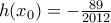 h(x_{0})=-\frac{89}{2012}