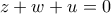 z+w+u=0