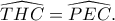\widehat {THC}=\widehat {PEC}. \widehat {THC}=\widehat {PEC}.