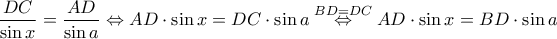 \displaystyle{\frac{DC}{\sin x}=\frac{AD}{\sin a}\Leftrightarrow AD \cdot \sin x=DC\cdot \sin a \overset{BD=DC}\Leftrightarrow AD \cdot \sin x=BD\cdot \sin a }